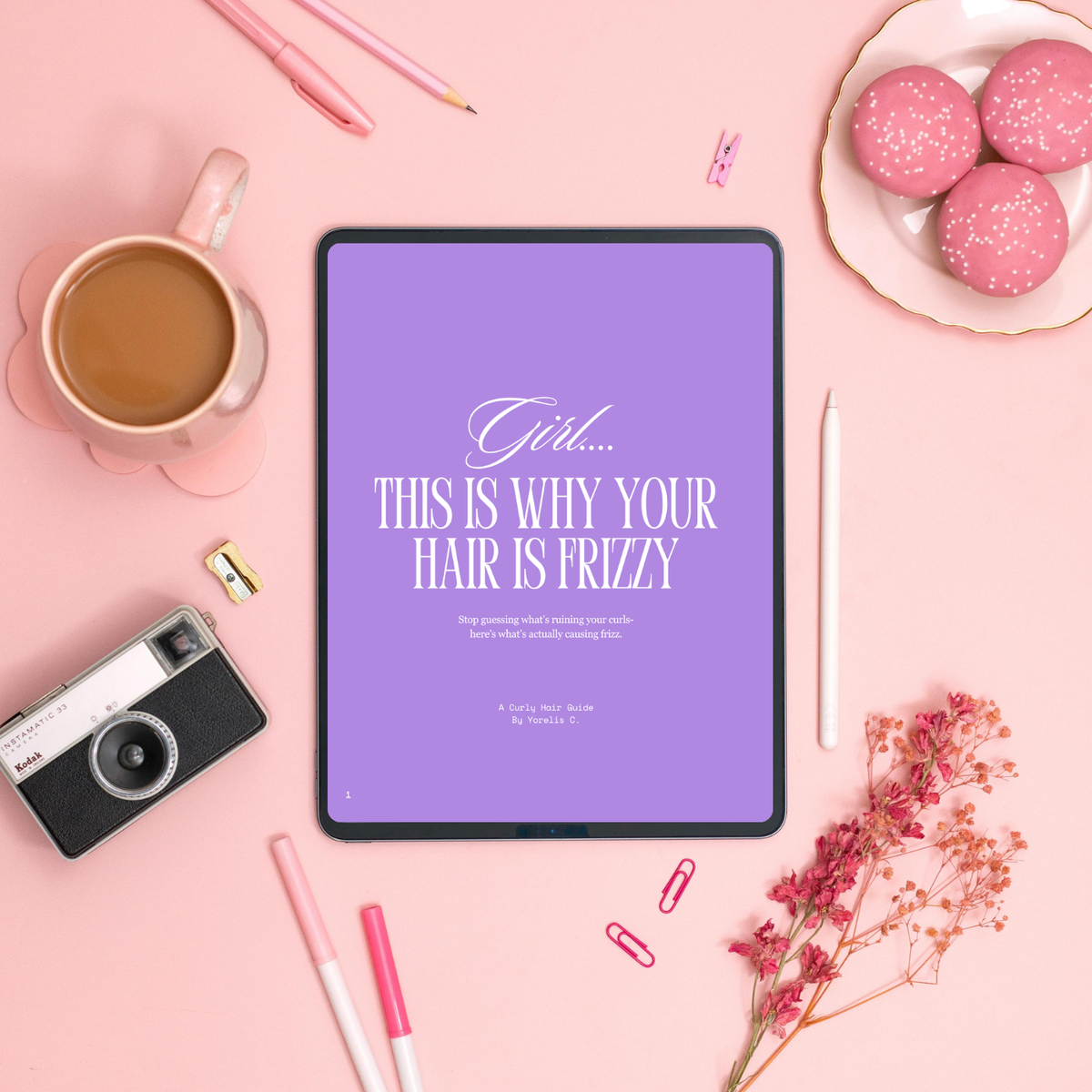 Girl, This is Why Your Hair is Frizzy E-Book